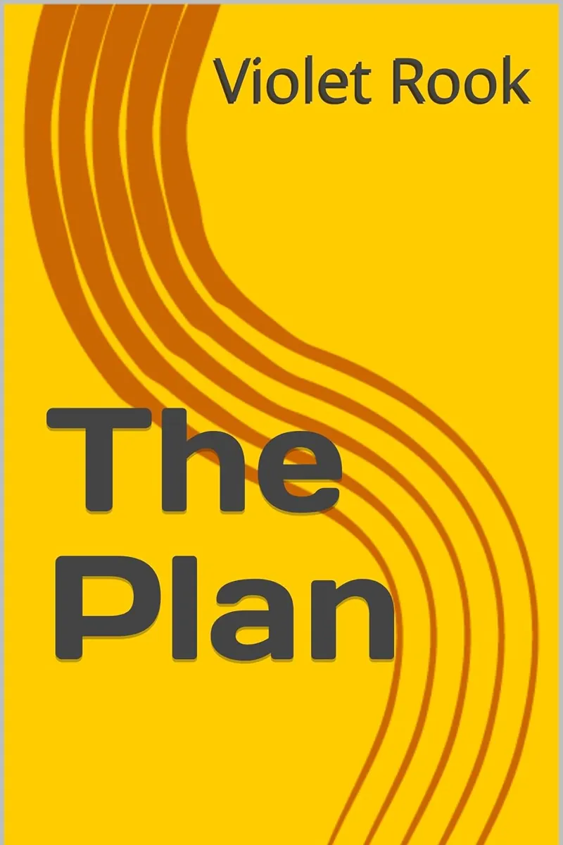 Image: Book cover for <em>The Plan</em> by Violet Rook