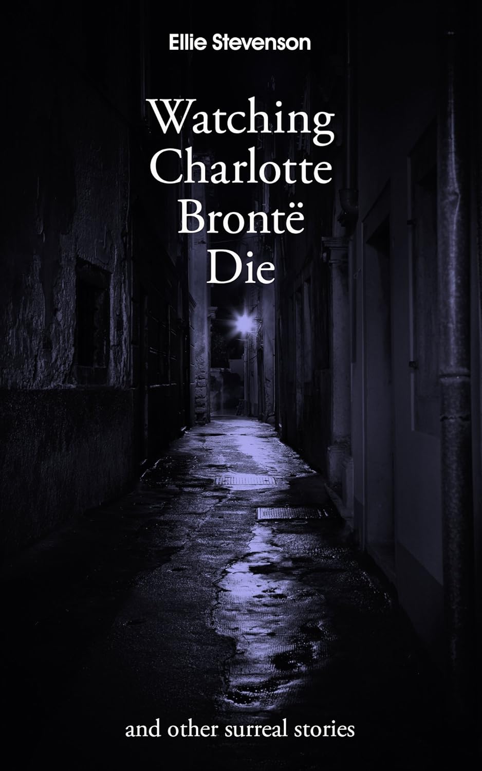 Image: Book cover for Watching Charlotte Bront&euml; Die
